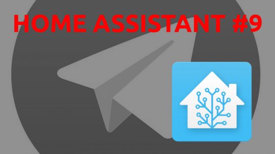 Home Assistant #9: Notificaciones en Telegram