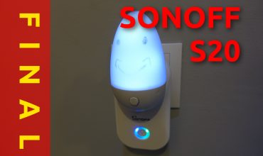 Sonoff Unboxing y review del Sonoff S20, un enchufe inteligente