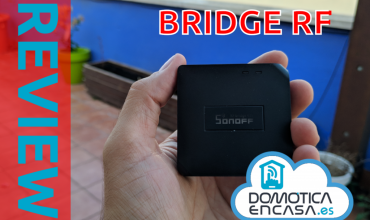 Review del Bridge Sonoff RF