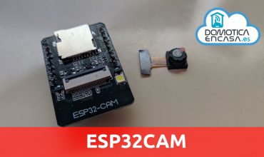 VLOG Domótica 10: Probamos el ESP32Cam para mostrar la calidad del vídeo