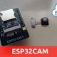 VLOG Domótica 10: Probamos el ESP32Cam para mostrar la calidad del vídeo