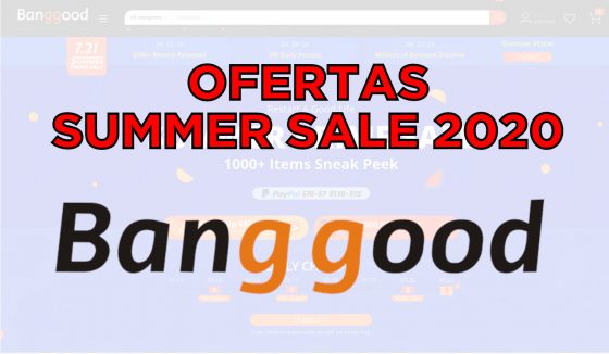 Summer Sale de Banggood 2020 (Actualizado a 23:50)