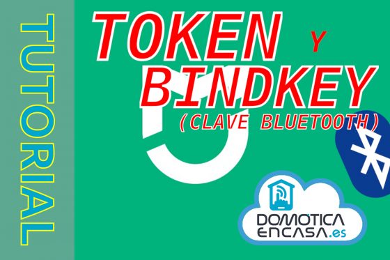 Vídeo tutorial: Extraer Token y BindKey (Clave Bluetooth) desde una App Mi Home modificada